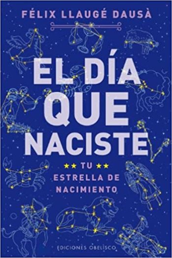 EL DIA QUE NACISTE - Tu estrella de nacimiento