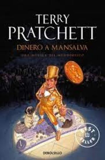 DINERO A MANSALVA - UNA NOVELA DEL MUNDODISCO