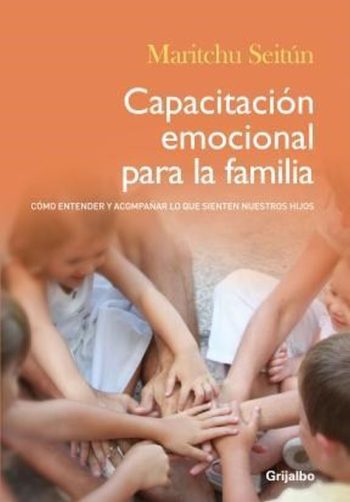 CAPACITACION EMOCIONAL PARA LA FAMILIA - Cómo entender y acompañar lo que sienten nuestros hijos