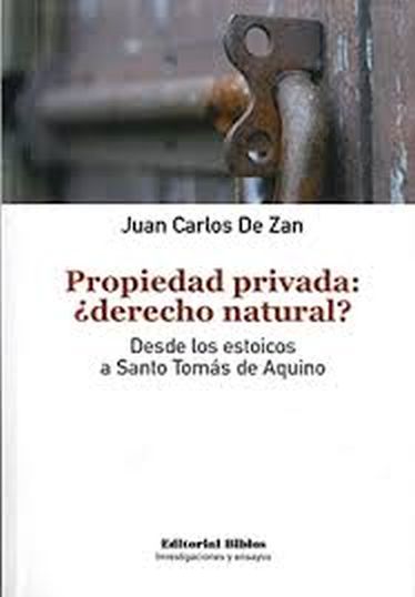 PROPIEDAD PRIVADA ¿DERECHO NATURAL? - DESDE LOS ESTOICOS A SANTO TOMÁS DE AQUINO