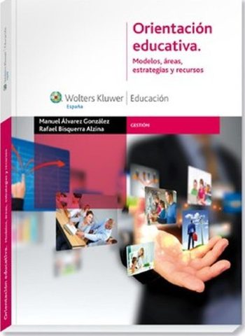 ORIENTACION EDUCATIVA - Modelos, areas, estrategias y recursos.