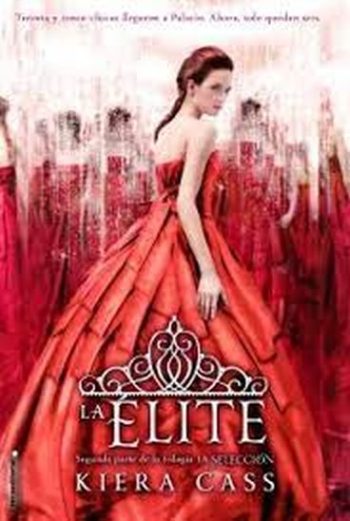 ELITE, LA (SEGUNDA PARTE - TRILOGIA LA SELECCION)