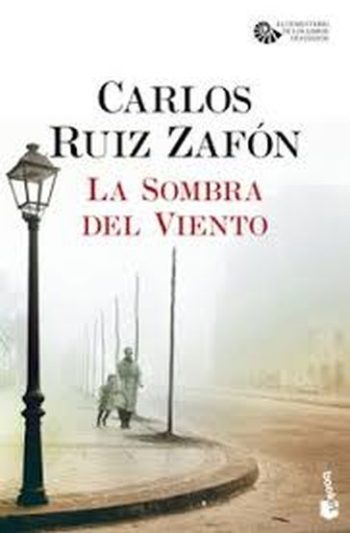 LA SOMBRA DEL VIENTO -. El cementerio de los libros olvidados I