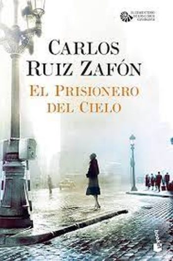 EL PRISIONERO DEL CIELO - El cementerio de los libros olvidados III