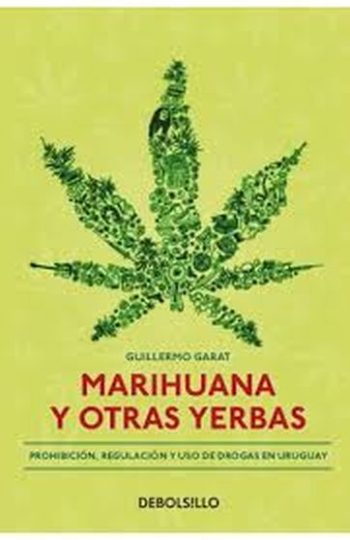 MARIHUANA Y OTRAS YERBAS