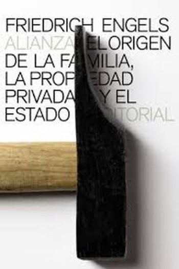 LA PROPIEDAD PRIVADA Y EL ESTADO, EL ORIGEN DE LA FAMILIA