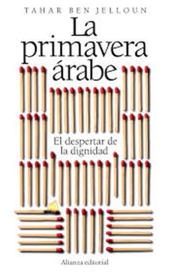 LA PRIMAVERA ARABE. EL DESPERTAR DE LA DIGNIDAD.