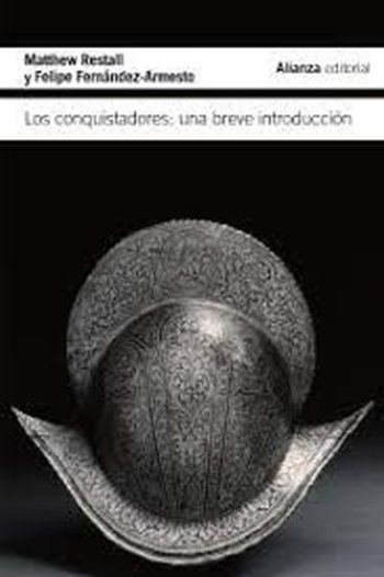 LOS CONQUISTADORES - UNA BREVE INTRODUCCIÓN