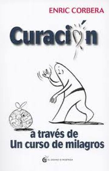 CURACION A TRAVÉS DE UN CURSO DE MILAGROS