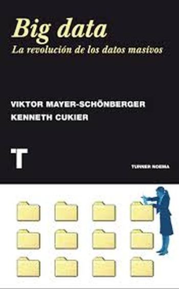 BIG DATA - LA REVOLUCIÓN DE LOS DATOS MASIVOS