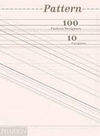 PATTERN 100 FASHION DESIGNERS 10 CURATORS