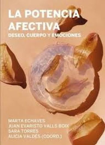 LA POTENCIA AFECTIVA - DESEO, CUERPO Y EMOCIONES