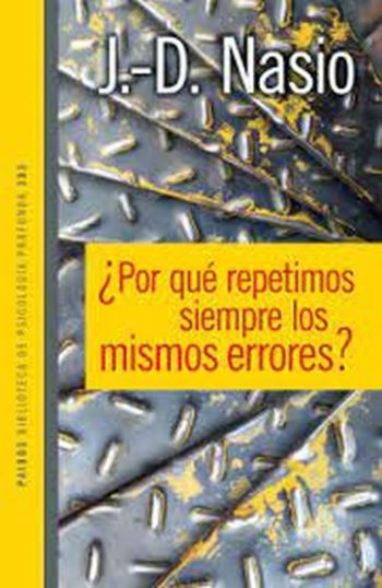 POR QUE REPETIMOS SIEMPRE LOS MISMOS ERRORES?