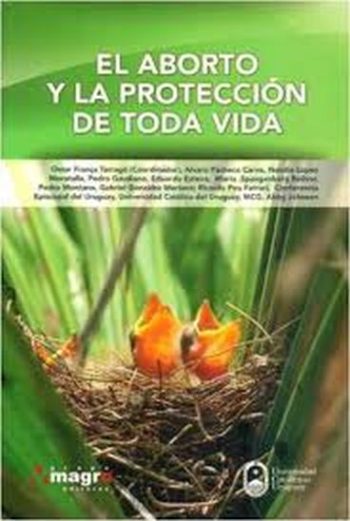 EL ABORTO Y LA PROTECCIÓN DE TODA LA VIDA