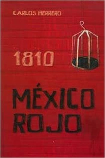 1810 - MÉXICO ROJO