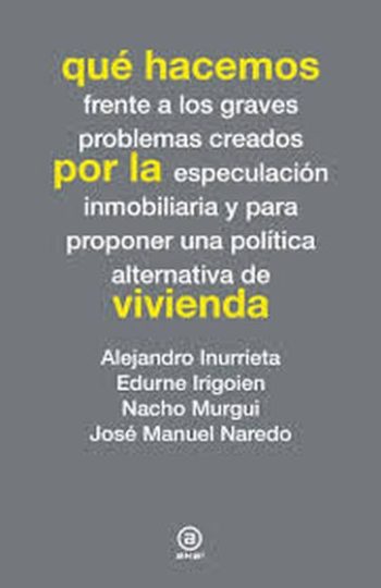 QUÉ HACEMOS POR LA VIVIENDA