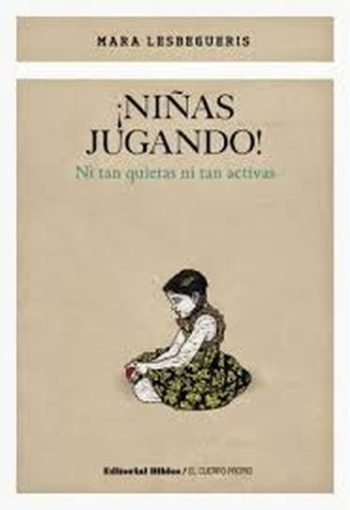 ¡NIÑAS JUGANDO! - NI TAN QUIETAS NI TAN ACTIVAS