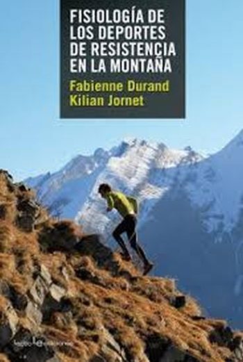 FISIOLOGIA DE LOS DEPORTES DE RESISTENCIA EN LA MONTAÑA