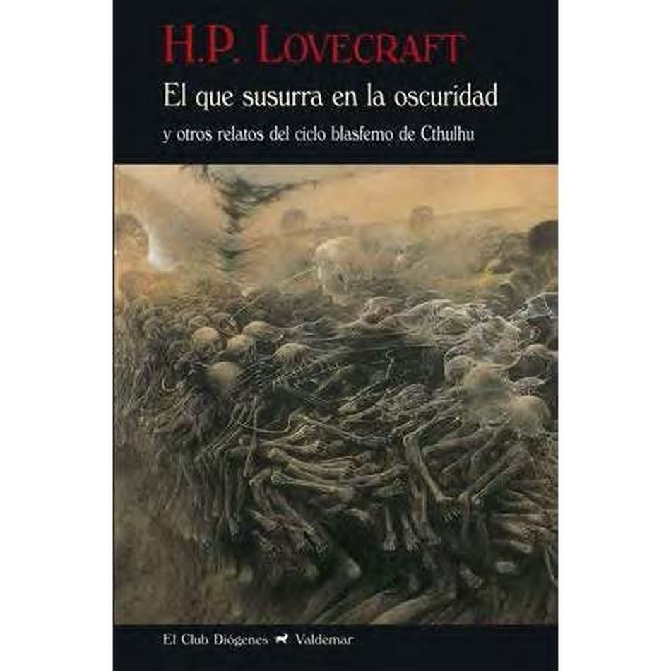 EL QUE SUSURRA EN LA OSCURIDAD - Y otros relatos del ciclo blasfemo de Cthulhu