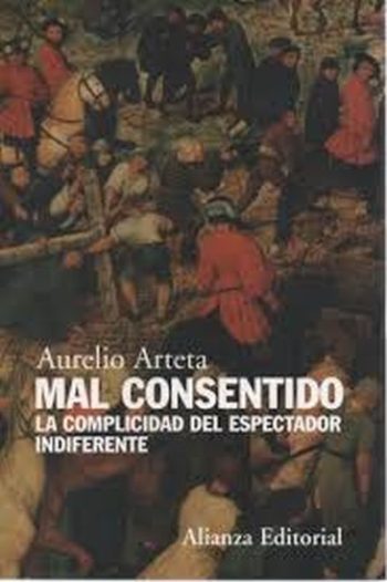 MAL CONSENTIDO - LA COMPLICIDAD DEL ESPECTADOR INDIFERENTE