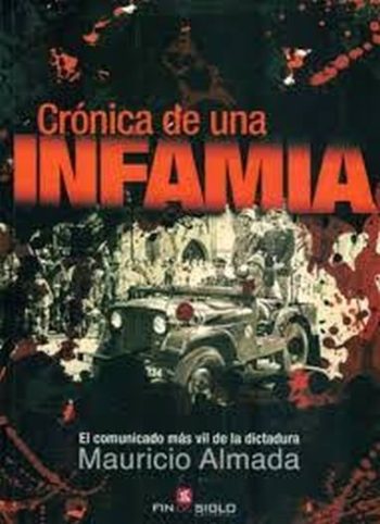 CRÓNICA DE UNA INFAMIA - EL COMUNICADO MÁS VIL DE LA DICTADURA