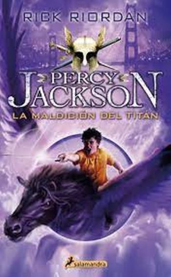 LA MALDICIÓN DEL TITAN. Percy Jackson y los dioses del Olimpo III.