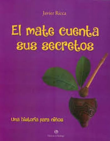 EL MATE CUENTA SUS SECRETOS