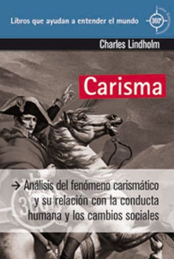 CARISMA - Análisis del fenómeno carismático y su relación con la conduta humana y los cambios sociales