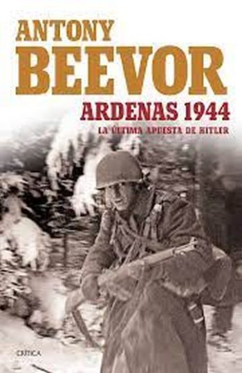 LA ULTIMA APUESTA DE HITLER - ARDENAS 1944