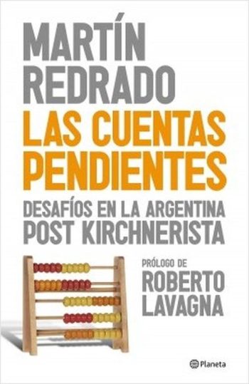 LAS CUENTAS PENDIENTES - Desafíos en la Argentina post kirchnerista