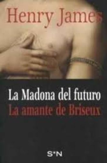 LA MADONA DEL FUTURO / LA AMANTE DE BRISEUX