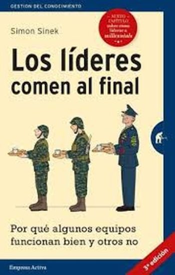 LOS LIDERES COMEN AL FINAL - Por que algunos equipos funcionan bien y otros no