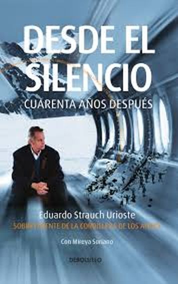 DESDE EL SILENCIO - Cuarenta años después