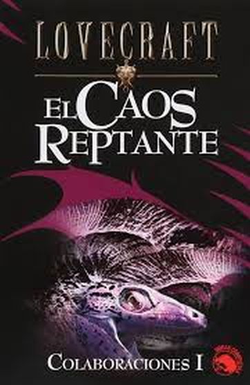 EL CAOS REPTANTE - COLABORACIONES 1
