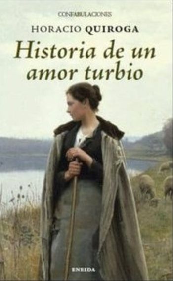 HISTORIA DE UN AMOR TURBIO