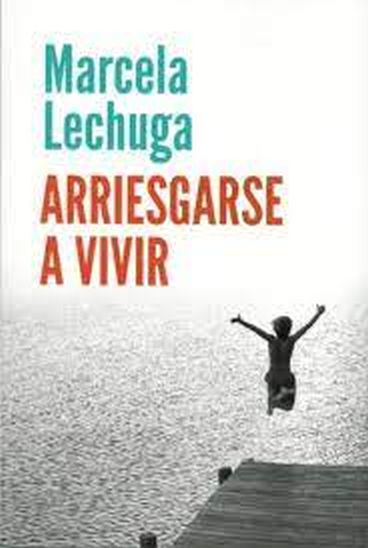 ARRIESGARSE A VIVIR