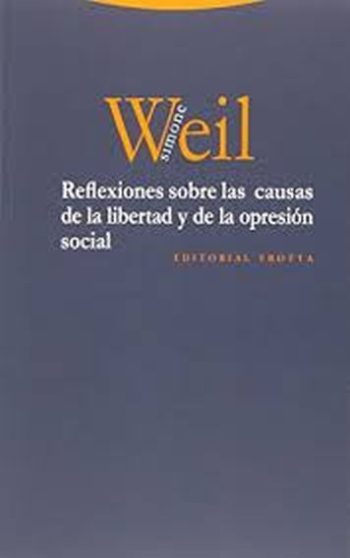 REFLEXIONES SOBRE LAS CAUSAS DE LA LIBERTAD Y DE LA OPRESIÓN SOCIAL