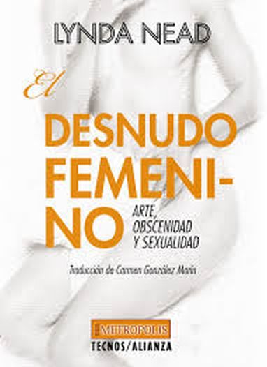 EL DESNUDO FEMENINO - Arte, obscenidad y sexualidad