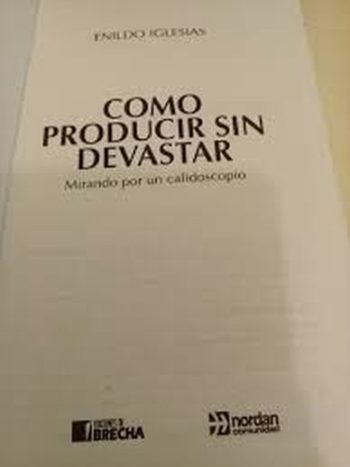 COMO PRODUCIR SIN DEVASTAR