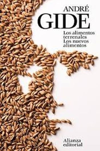 LOS ALIMENTOS TERRENALES / LOS NUEVOS ALIMENTOS
