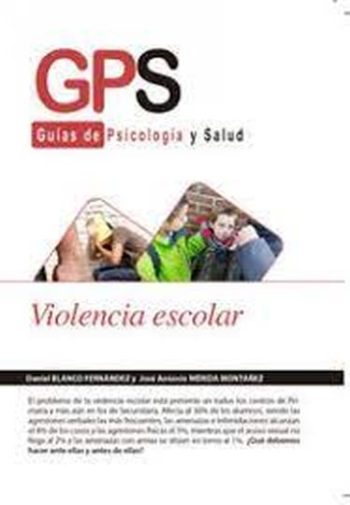 GPS / Guìas de psicología y salud - Violencia escolar