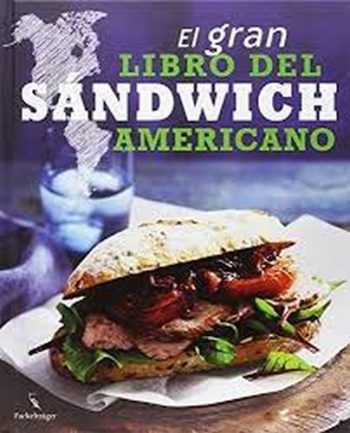 EL GRAN LIBRO DEL SANDWICH AMERICANO