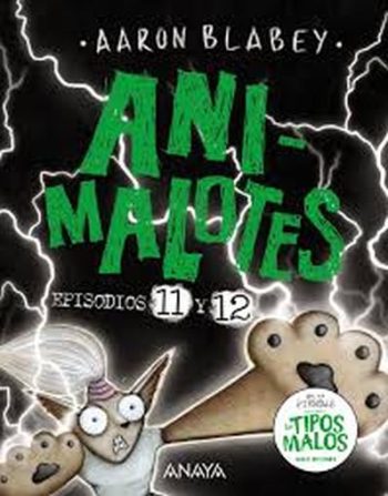 ANIMALOTES - EPISODIOS 11 Y 12 - EL SEÑOR OSCURO / ¿LA ELEGIDA?