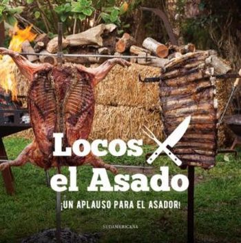 ¡UN APLAUSO PARA EL ASADOR! - LOCOS POR EL ASADO