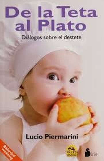 DE LA TETA AL PLATO - Diálogos sobre el destete