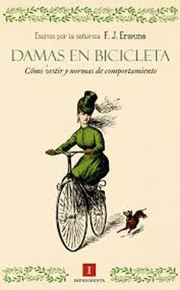 DAMAS EN BICICLETA - CÓMO VESTIR Y NORMAS DE COMPORTAMIENTO