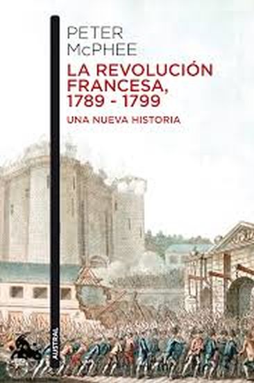 LA REVOLUCION FRANCESA (1789-1799) - UNA NUEVA HISTORIA