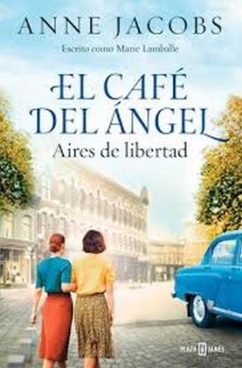 EL CAFÉ DEL ÁNGEL - AIRES DE LIBERTAD