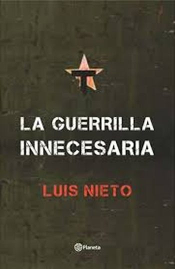 LA GUERRILLA INNECESARIA