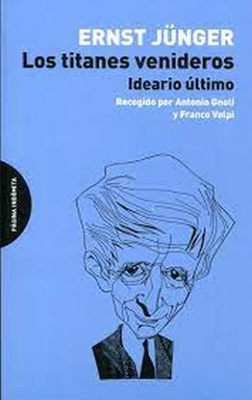 LOS TITANES VENIDEROS - IDEARIO ÚLTIMO